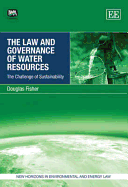 The Law and Governance of Water Resources: The Challenge of Sustainability