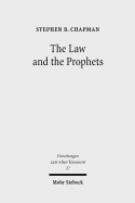 The Law and the Prophets: A Study in Old Testament Canon Formation