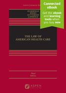 The Law of American Health Care: [Connected Ebook]