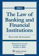 The Law of Banking & Financial Institutions: 2011 Statutory Supplement