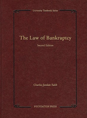 The Law of Bankruptcy - Tabb, Charles Jordan