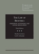 The Law of Bioethics: Individual Autonomy and Social Regulation