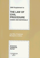 The Law of Civil Procedure: 2005 Supplement; Cases and Materials
