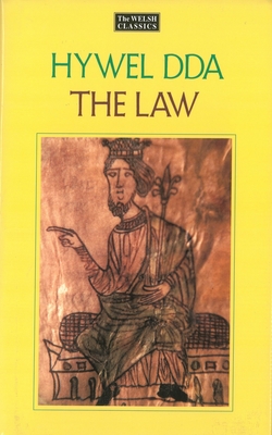 The Law of Hywel Dda - Law texts from medieval Wales, translated and edited: Law texts from medieval Wales, translated and edited - Jenkins, Dafydd