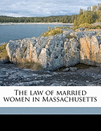 The Law of Married Women in Massachusetts