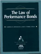 The Law of Performance Bonds - Moelmann, Lawrence R