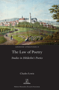 The Law of Poetry: Studies in Hlderlin's Poetics