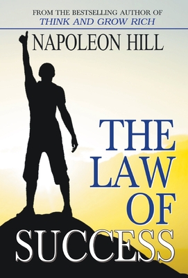 The Law of Success - Hill, Napoleon
