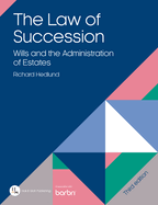 The Law of Succession: Wills and the Administration of Estates