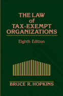 The Law of Tax-Exempt Organizations - Hopkins, Bruce R