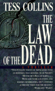 The Law of the Dead - Collins, Tess, PH.D., and Collins, Theresa