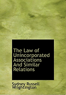 The Law of Unincorporated Associations and Similar Relations
