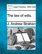 The Law of Wills.