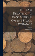 The Law Relating to Transactions On the Stock Exchange