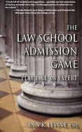 The Law School Admission Game: Play Like an Expert