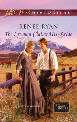 The Lawman Claims His Bride - Ryan, Renee
