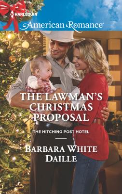 The Lawman's Christmas Proposal - White Daille, Barbara