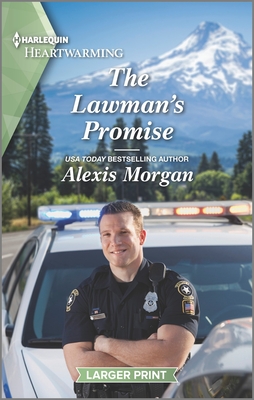 The Lawman's Promise: A Clean and Uplifting Romance - Morgan, Alexis