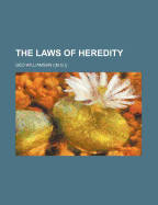 The Laws of Heredity