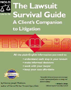 The Lawsuit Survival Guide: A Client's Companion to Litigation