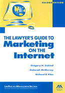 The Lawyer's Guide to Marketing on the Internet, 2nd Edition - Siskind, Gregory H