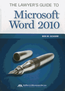 The Lawyer's Guide to Microsoft Word 2010