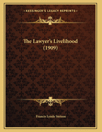 The Lawyer's Livelihood (1909)
