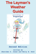 The Layman's Weather Guide According to Pogonips: Second Edition