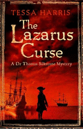 The Lazarus Curse: a gripping mystery that combines the intrigue of CSI with 18th-century history