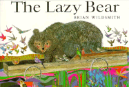 The Lazy Bear - Wildsmith, Brian
