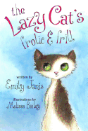 The Lazy Cat's Frolic and Frill