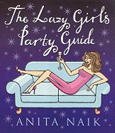 The Lazy Girl's Party Guide
