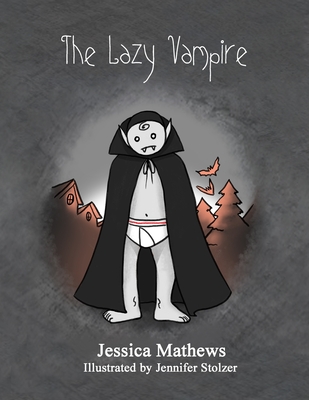 The Lazy Vampire - Mathews, Jessica