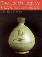 The Leach Legacy: The St. Ives Pottery and Its Influence