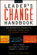 The Leader's Change Handbook: An Essential Guide to Setting Direction and Taking Action