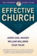 The Leader's Guide to an Effective Church - Massey, James Earl, and Willimon, William, and Toler, Stan