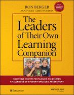 The Leaders of Their Own Learning Companion: New Tools and Tips for Tackling the Common Challenges of Student-Engaged Assessment