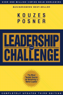 The Leadership Challenge: How to Keep Getting Extraordinary Things Done in Organizations - Kouzes, James M, and Posner, Barry Z, Ph.D.