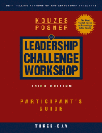 The Leadership Challenge Workshop: Participant's Guide, 3-Day