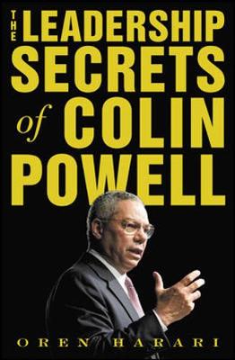 The Leadership Secrets of Colin Powell - Harari, Oren, Ph.D.