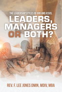 The Leadership Styles of God and Jesus; Leaders, Managers or Both?