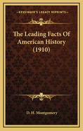 The Leading Facts of American History (1910)