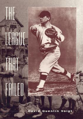 The League That Failed - Voigt, David Quentin