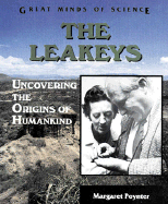 The Leakeys: Uncovering the Origins of Humankind