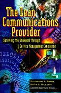 The Lean Communications Provider - Willets, Keith, and Adams, Elizabeth