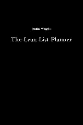 The Lean List Planner - Wright, Justin