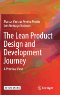 The Lean Product Design and Development Journey: A Practical View