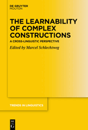 The Learnability of Complex Constructions: A Cross-Linguistic Perspective