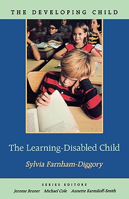 The Learning-Disabled Child: Second Edition - Farnham-Diggory, Sylvia