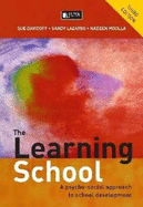 The Learning School: A psycho-social approach to school development